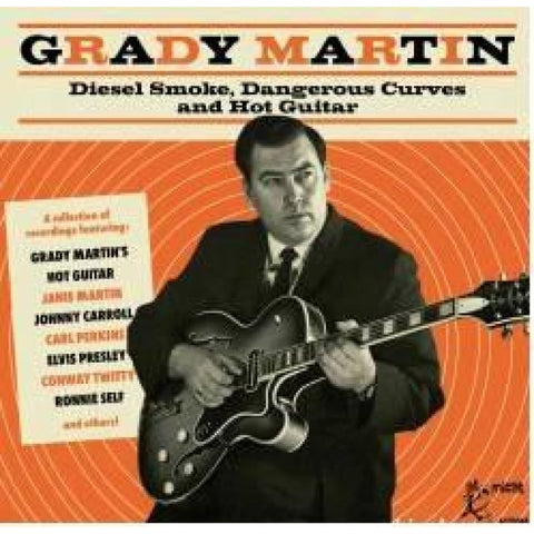 Grady Martin – Diesel Smoke Dangerous Curves And Hot Guitar CD - Digi-Pack