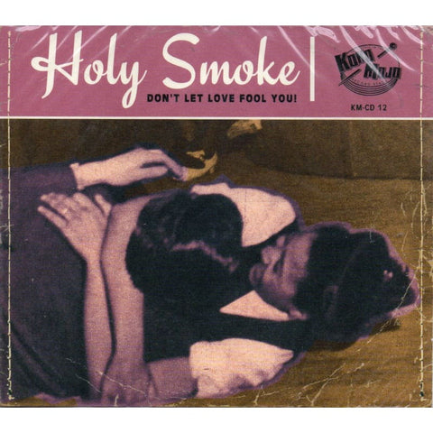 Various - Holy Smoke - Dont Let Love Fool You Cd - Digi-Pack