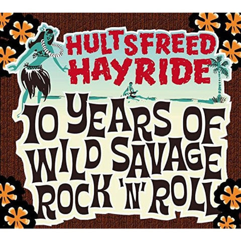 Various ‎– Hultsfreed Hayride - 10 Years Of Wild Savage Rock’N’Roll CD - Digi-Pack