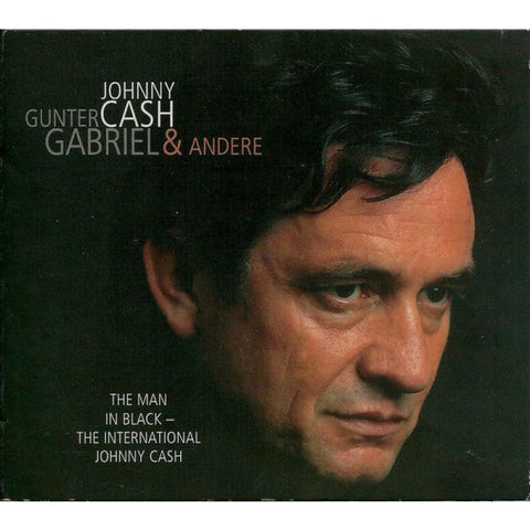 Various ‎– Johnny Cash Gunter Gabriel & Andere - The Man In Black - The International Johnny Cash - Digi-Pack