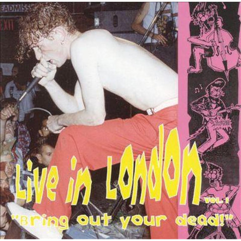 Various - Live In London - Vol 1 Bring Out Your Dead - CD