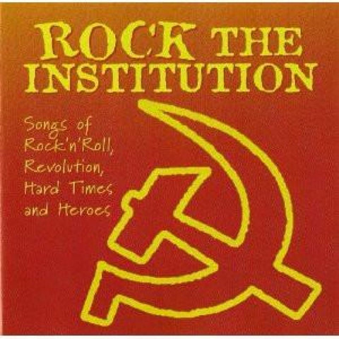 Various - Rock The Institution - Songs Of Rock N Roll Revolut - Cd