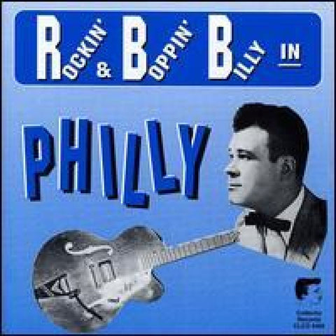 Various Rockin’ & Boppin’ Billy In Philly CD - CD