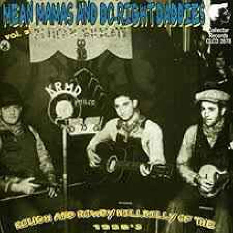 Various ‎– Rough & Rowdy Hillbilly Of The 1930’s (Vol.3) Mean Mamas And Do-Right Daddies CD - CD