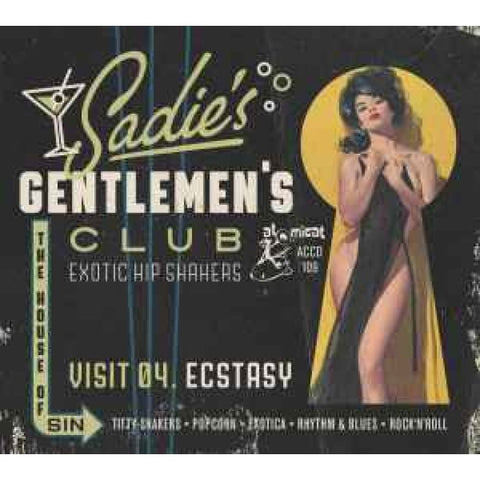 Various ‎– Sadie’s Gentlemen’s Club - Visit 04. Ectasy CD - CD