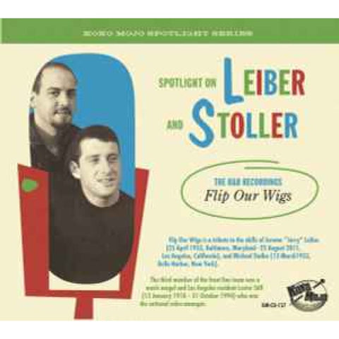 Various ‎– Spotlight On Leiber And Stoller (Flip Our Wigs - The R&B Recordings) - CD