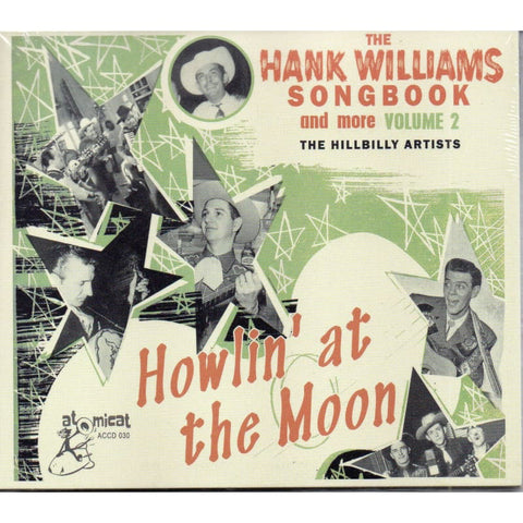 Various - The Hank Williams Songbook Volume 2 - Howlin’ At The Moon CD - Digi-Pack