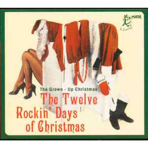 Various ‎– The Twelve Rockin’ Days Of Christmas (The Grown-Up Christmas) CD - CD