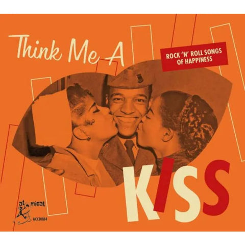 VARIOUS – THINK ME A KISS – ROCK’N’ROLL SONGS OF HAPPINESS CD - CD