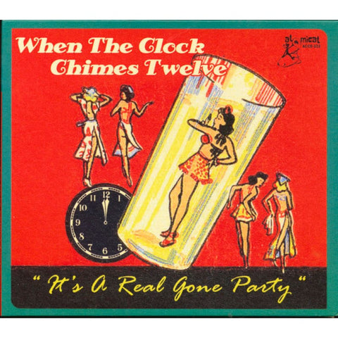 Various – When The Clock Chimes Twelve (’It’s A Real Gone Party’) CD - CD