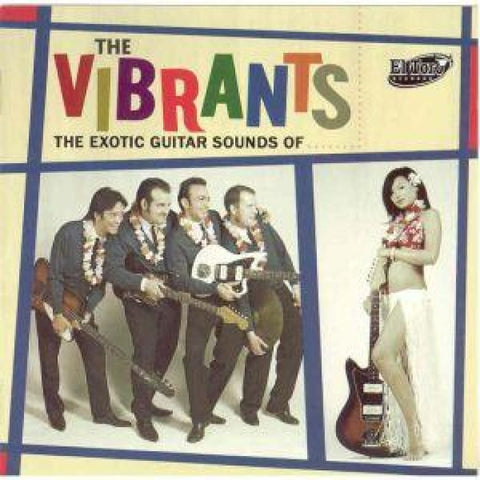 Vibrants - The Exotic Guitar Sounds Of . CD - CD