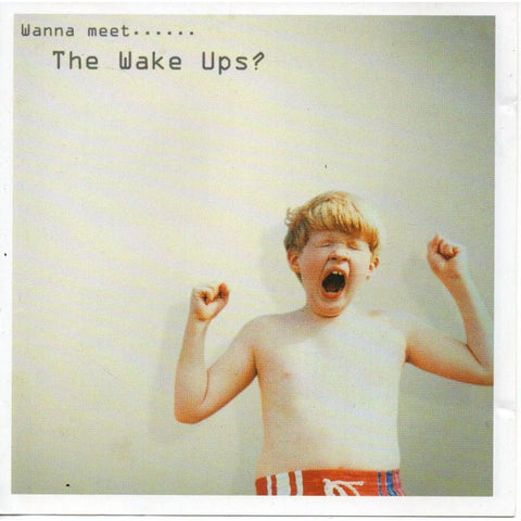 Wake Ups - Wanna Meet - Cd