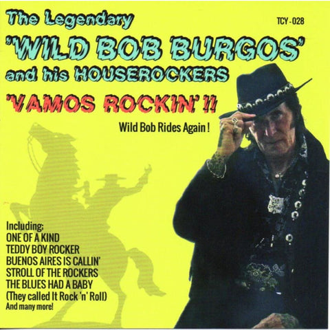 Wild Bob Burgos And His Houserockers - Vamos Rockin - Cd