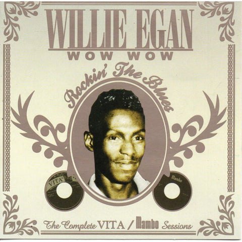 Willie Egan - Wow Wow Rockin The Blues - Cd